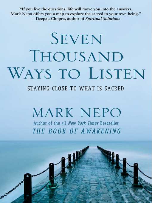 Title details for Seven Thousand Ways to Listen by Mark Nepo - Wait list